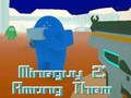 Játék MineGuy 2: Köztük  online