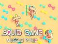 Játék Squid Game Muscle Run. io  online