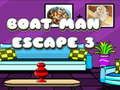 Játék Boat Man Escape 3 online