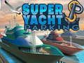 Játék Super Yacht parkoló  online