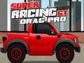 Játék Super Racing GT: Drag Pro  online