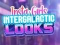 Játék Insta Girls Intergalaktikus megjelenés  online