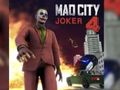 Játék Mad City Joker 4 online