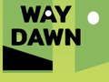 Játék Way Dawn online