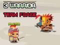 Játék 3 Warrior Team Force online