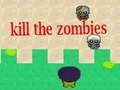 Játék Öld meg a zombikat  online