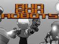 Játék Fuss Gun Robots  online