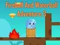 Játék Fireball és vízlabda kaland 3 online