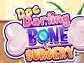 Játék DOC Darling Bone Surgery online