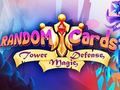 Játék Véletlenszerű kártyák: Tower Defense  online