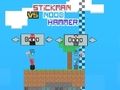 Játék Stickman vs Noob Hammer online