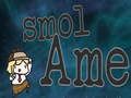 Játék Smol ame online
