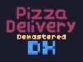 Játék Pizza kézbesítése Demastered Deluxe online
