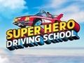 Játék Super Hero Autósiskola  online