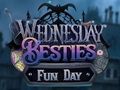 Játék Szerda Besties Fun Day  online