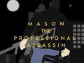Játék Mason, a profi bérgyilkos  online