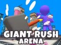 Játék Óriás Rush Aréna online