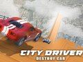 Játék Városi sofőr: Destroy Car  online