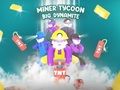 Játék Miner tycoon Big Dynamite online