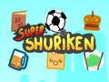 Játék Szuper Shuriken  online