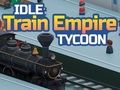 Játék Tétlen vonat birodalom tycoon online