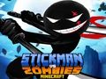 Játék Stickman vs Zombies Minecraft online