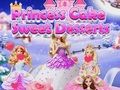 Játék Princess Cake Édes desszertek  online