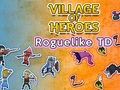 Játék Hősök faluja: Roguelike TD  online