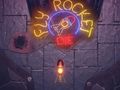 Játék Fly Rocket Die online
