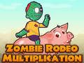 Játék Zombie Rodeo szorzás  online