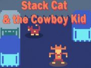 Játék Stack macska és a cowboy gyerek online Játék Stack macska és a cowboy gyerek online