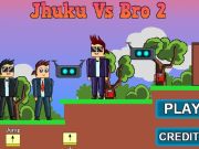 Játék Jhuku vs Bro 2  online