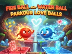 Játék Fire Ball and Water Ball: Parkour Love Balls online