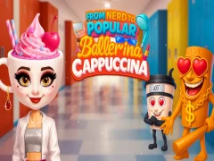 Játék From Nerd to Popular Ballerina Cappuccina online