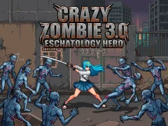 Játék Crazy Zombie 3.0 Eschatology Hero online