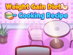 Játék Weight Gain Diet Cooking Recipe online
