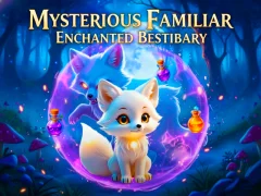 Játék Mysterious Familiar Enchanted Bestiary online