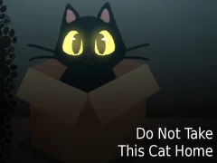 Játék Do NOT Take This Cat Home online