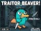 Játék Traitor Beaver! online