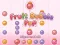 Játék Fruit Bubble Pop online
