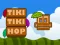 Játék Tiki Tiki Hop online