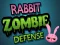 Játék Rabbit Zombie Defense online