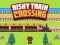 Játék Risky Train Crossing online