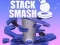 Játék Stack Smash online