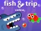 Játék Fish & Trip Online online