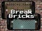 Játék Break Bricks online