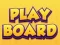 Játék Play Board online