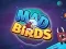 Játék Mad Birds online