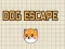 Játék Dog Escape online