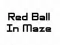 Játék Red Ball In Maze online
